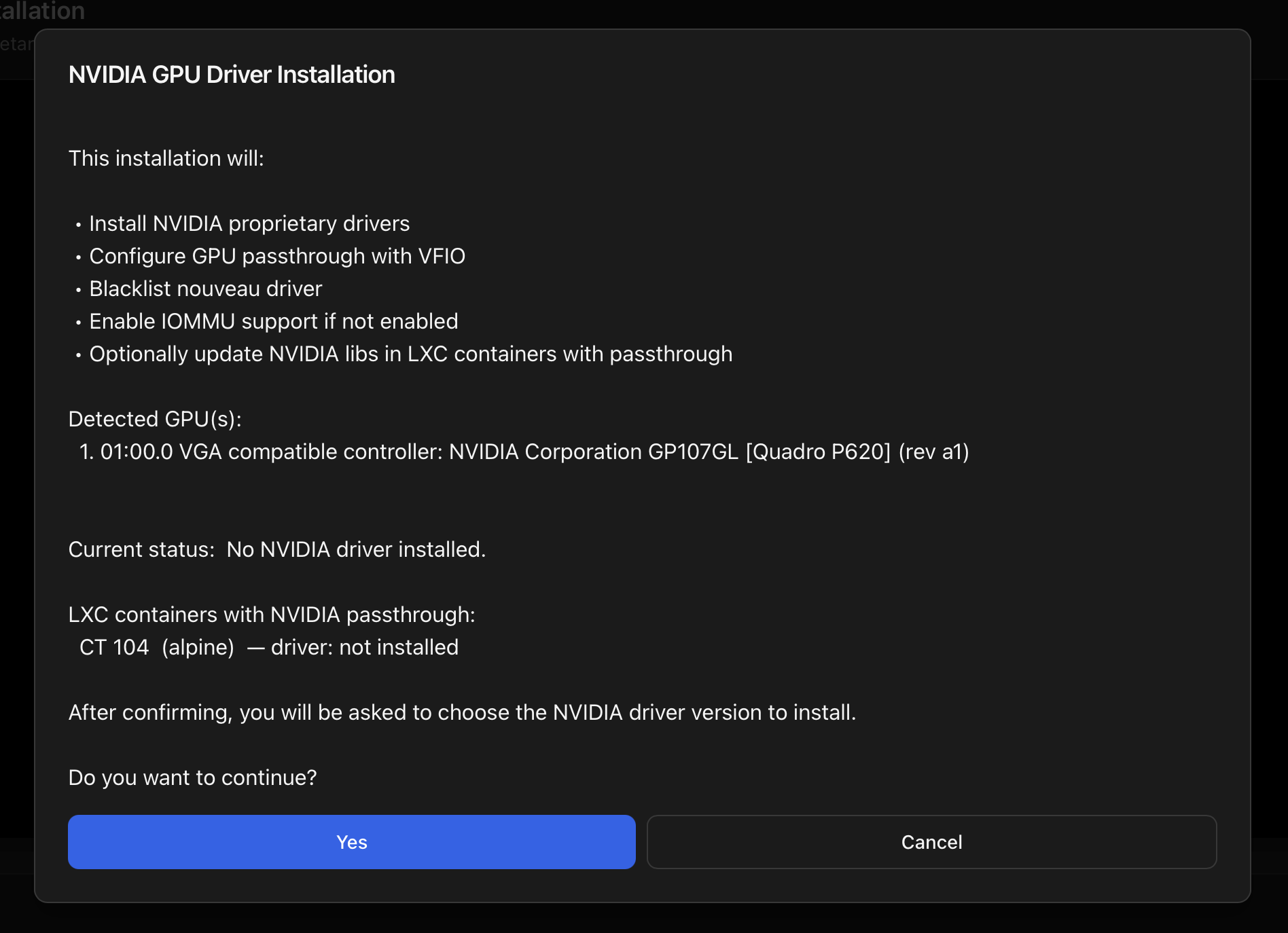 NVIDIA GPU Driver Installation confirmation dialog listing detected GPUs, LXC containers with NVIDIA passthrough and a Yes/Cancel pair